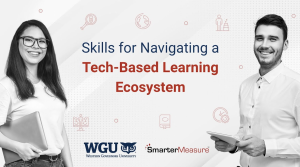 Skills for Navigating a Tech-Based Learning Ecosystem